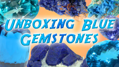 Unboxing Blue Gemstones