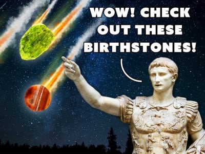 All About August's Birthstones!