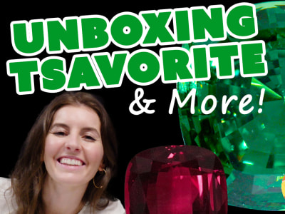 Unboxing Tsavorite + More African Color Gems